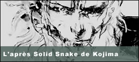 Dossier - L'après Solid Snake de Hideo Kojima