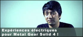 Dossier - Expériences électriques pour Metal Gear Solid 4