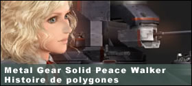 Dossier - Peace Walker en polygones