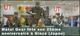 Dossier - Metal Gear fête son 25e anniversaire à Ginza