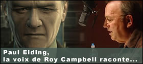 Dossier - Paul Eiding, la voix de Roy Campbell raconte...