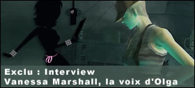 Dossier - Interview de Vanessa Marshall, la voix d'Olga !