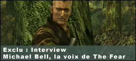 Dossier - Interview de Michael Bell, la voix de The Fear