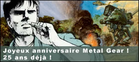 Dossier - Joyeux anniversaire Metal Gear ! 25 ans dj !