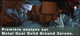 Dossier - Première analyse sur Metal Gear Solid Ground Zeroes