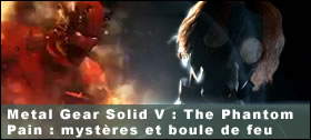 Dossier - Analyse des personnages des trailers de Metal Gear Solid V The Phantom Pain