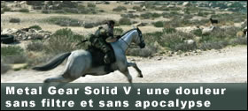 Dossier - Metal Gear Solid V : une douleur sans filtre et sans apocalypse