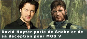 Dossier - David Hayter parle de son rôle sur Snake et de sa déception pour MGS V