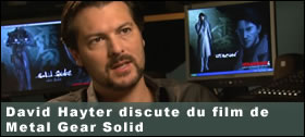 Dossier - David Hayter discute du film de Metal Gear Solid