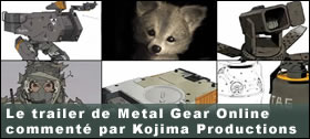 Dossier - Le trailer de Metal Gear Online commenté par Kojima Productions