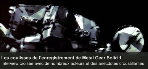 Les coulisses de l'enregistrement de Metal Gear Solid 1