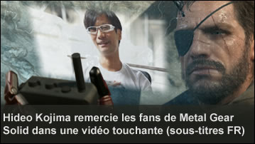 Hideo Kojima remercie les fans de MGS dans une vidéo touchante (sous-titrée français)